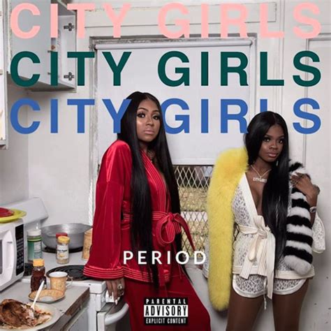 Quality Controls City Girls Release Debut Project Period Complex