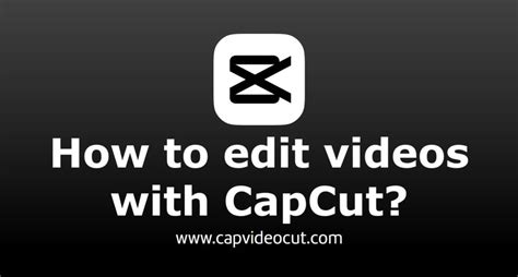 How To Edit Videos With Capcut Tutorial For Beginners