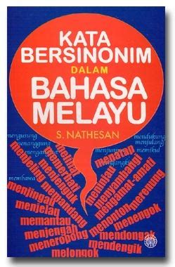 Kata Bersinonim Dalam Bahasa Melayu by S. Nathesan