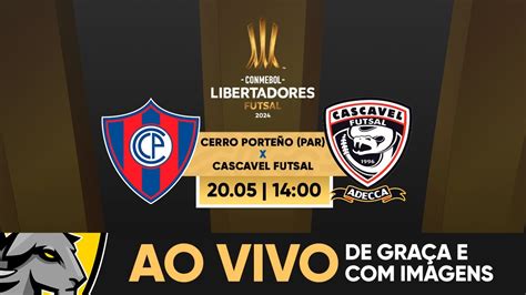 CERRO PORTEÑO PAR X CASCAVEL FUTSAL CONMEBOL LIBERTADORES FUTSAL