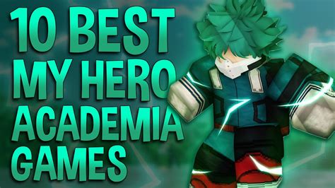 Top 10 Best Roblox My Hero Academia Games To Play In 2021 Roblox Boku