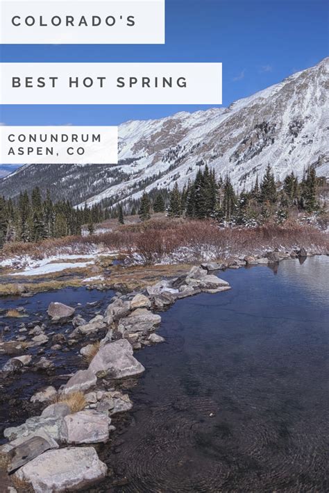 Conundrum Hot Spring Colorados Highest Hot Spring Aspen Colorado