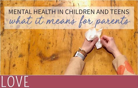 Mental Health In Children And Teens What It Means For Parents
