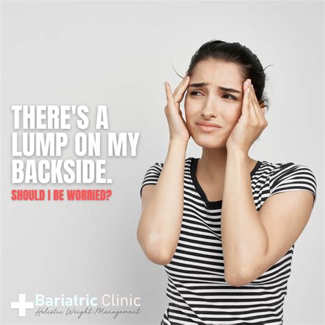 lump on the backside bariatric clinic singapore