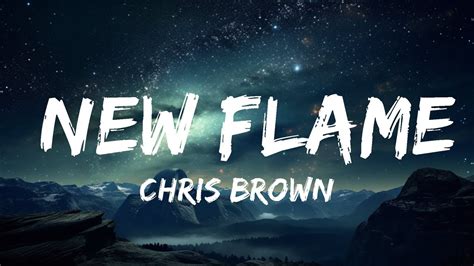 Chris Brown New Flame Lyrics Ft Usher Rick Ross 25 Min Youtube