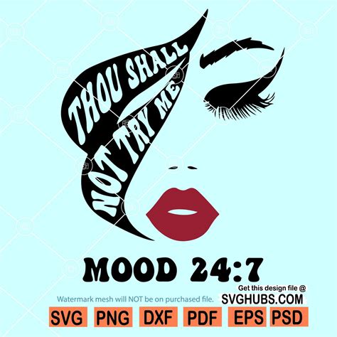 thou shall not try me svg mood svg don t try me svg mood 24 7 svg mood shirt svg