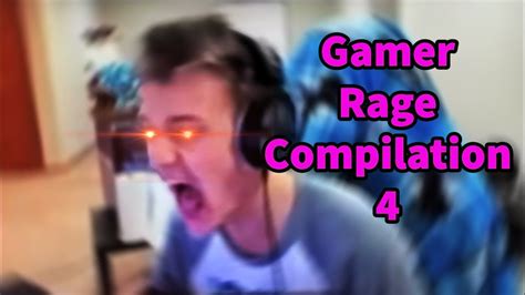Funniest Gamer Rage Compilation 4 Youtube