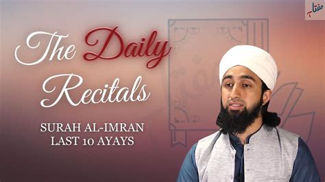 Surah Al Imran Last 10 Verses Mufti Abdul Wahab Waheed The Daily