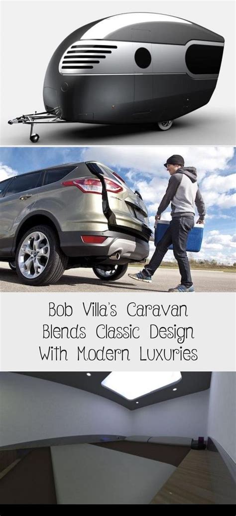 Bob Villas Caravan Blends Classic Design With Modern Luxuries