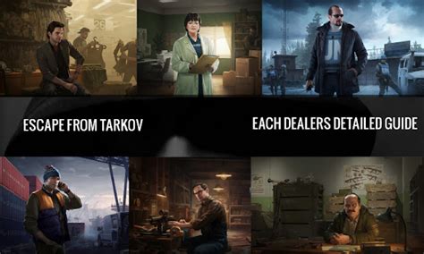 Escape From Tarkov Each Dealers Detailed Guide