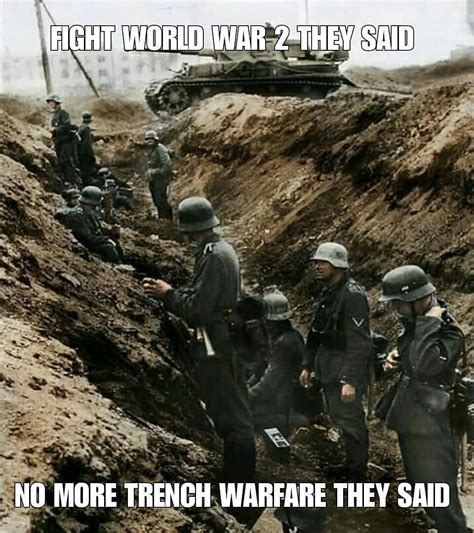 World War Memes Op Instagram Ww2 German Trenchwarfare Military
