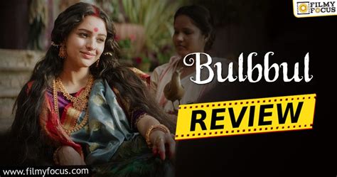Bulbbul Movie Review And Rating Filmy Focus