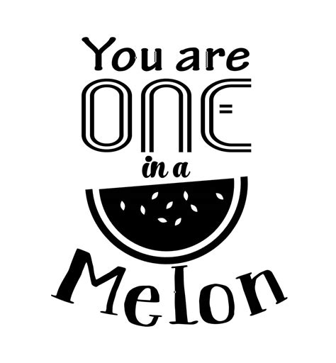 Free You Are One In A Melon Svg Free Svg Files