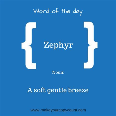 Word Of The Day Wordoftheday Dailyword Zephyr Gentlebreeze