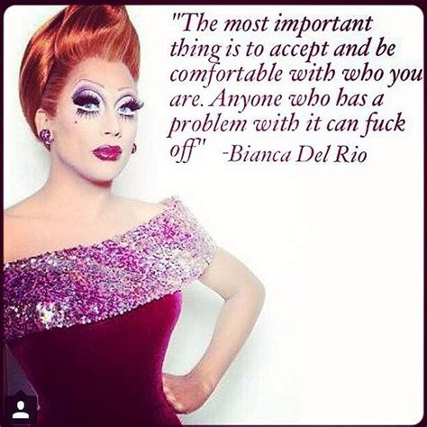 Reining Queen Bianca Del Rio Love This Queen Race Quotes Memes Quotes Bitch Quotes