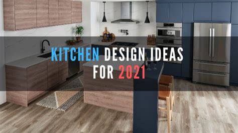 Kitchen Design Ideas For 2021 Granite Top Inc