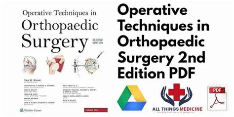 Operative Techniques In Orthopaedic Surgery 2nd Edition Pdf Download Free