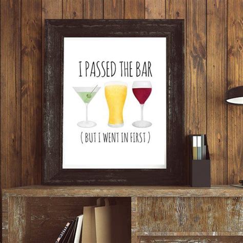 I Passed The Bar But I Went In First Digital 8x10 Printable Poster