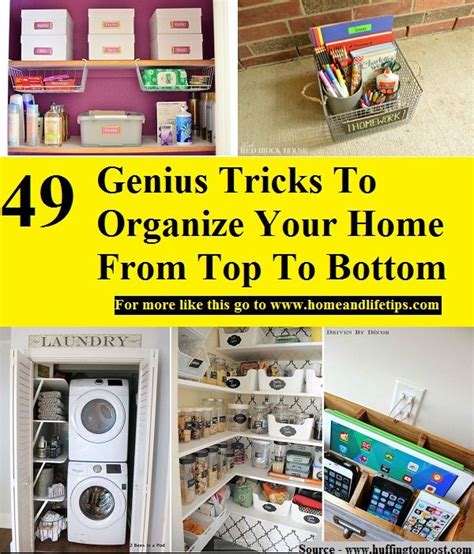 49 Genius Tricks To Organize Your Home From Top To Bottom Organizing