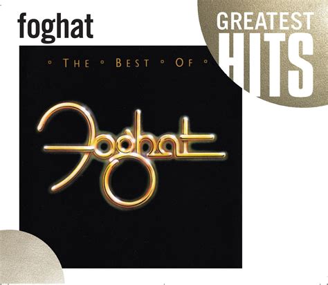 The Best Of Foghat Cd Greatest Hits Compilation Blues Rock Songs New Sealed Ebay