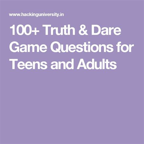 100 Truth And Dare Game Questions For Teens And Adults Truth And Dare