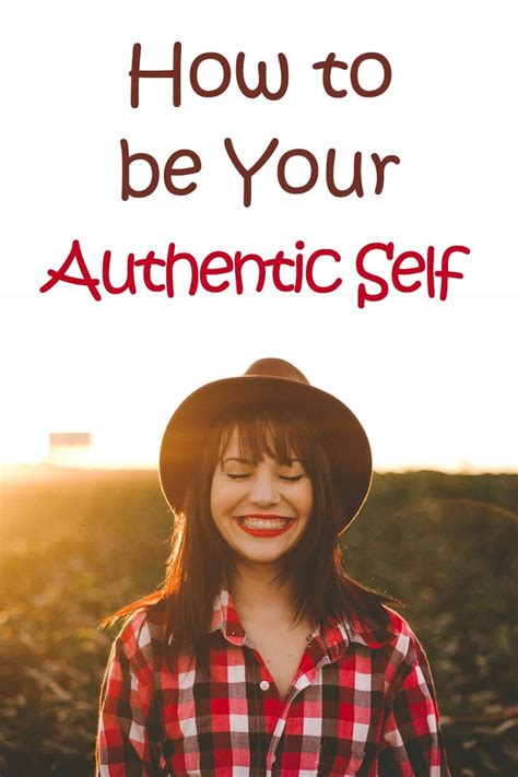 How To Be Your Authentic Self Authentic Self Self Positive Mindset