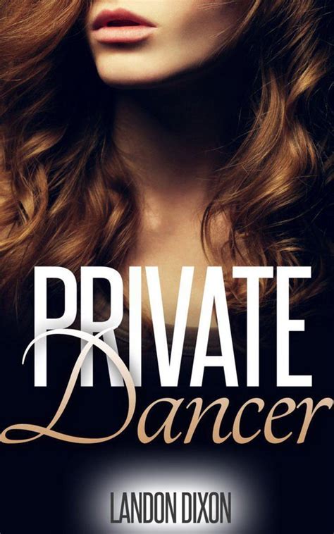 Private Dancer Taboo Forbidden Erotica Ebook Landon Dixon
