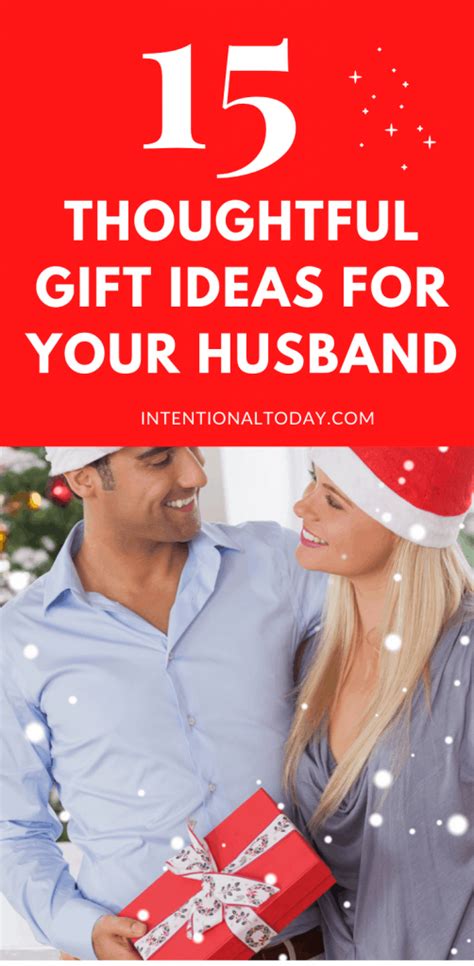 15 Thoughtful T Ideas For Your Husband That Will Make Him Smile