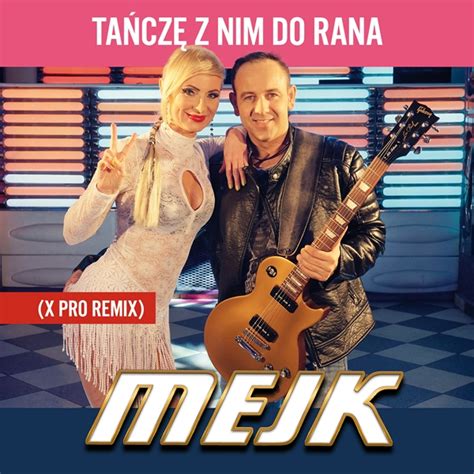 Mejk Tańczę z Nim Do Rana X Pro Remix Legalne MP3 Disco Polo do