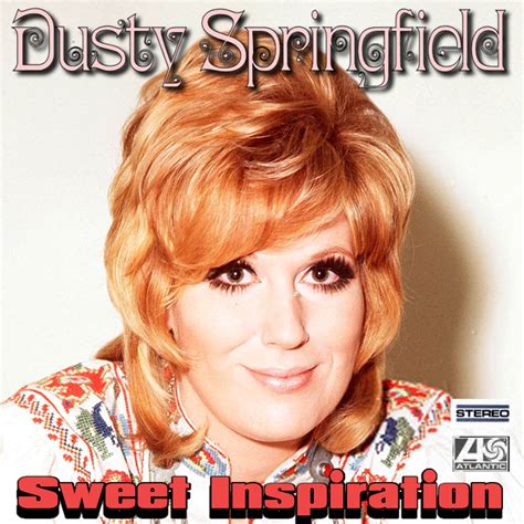 Albums That Should Exist Dusty Springfield Sweet Inspiration