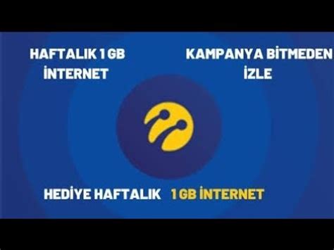 Turkcell Haftalik Gb Nternet Kampanya B Tmeden Zle Youtube