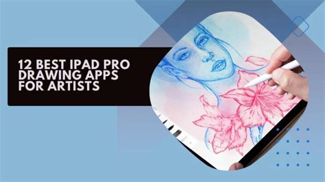 12 Best Ipad Pro Drawing Apps For Artists 2023 Ultimate Review