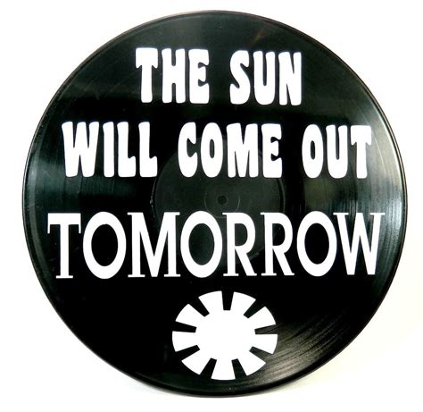 Annie The Sun Will Come Out Tomorrow Song Lyrics By Threerdesigns