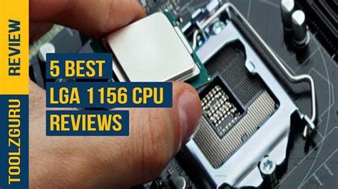 5 Best Lga 1156 Cpu Reviews In 2023 Top Selling And Popular Collections