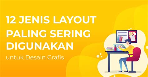 Macam Macam Jenis Layout Kelas Desain Belajar Desain Grafis The Best