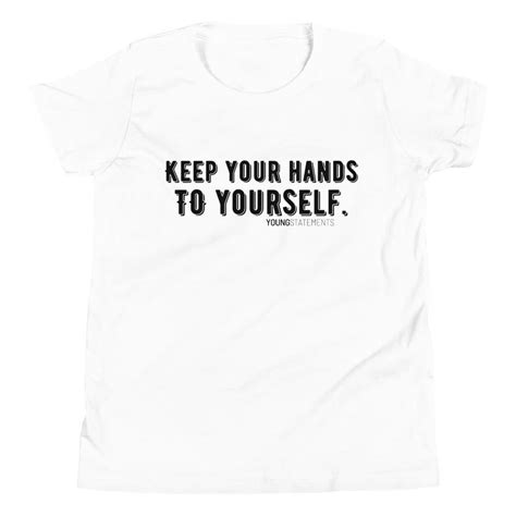 Keep Your Hands To Yourself Mantras Feelings Reminder