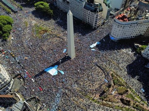 Argentina Campeón Del Mundo Más De Un Millón De Personas En El Obelisco Y La 9 De Julio