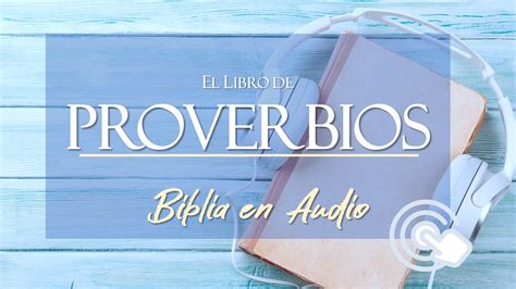 Audio Biblia El Libro De Proverbios Sabidur A Y Revelaci N