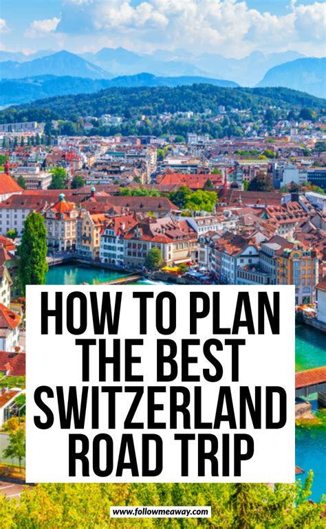 The Ultimate Switzerland Road Trip Itinerary Artofit