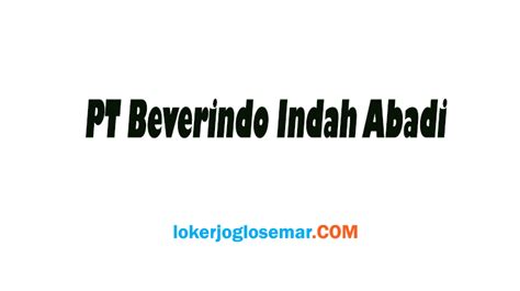 The official foot locker europe webstore. Loker Semarang PT Beverindo Indah Abadi Oktober 2020 ...