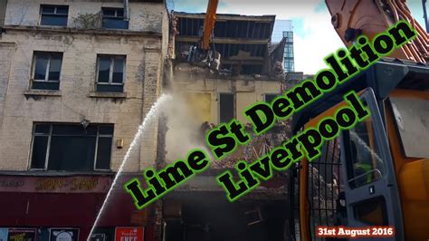 The Futurist Lime St Liverpool Demolition 31st Aug 2016 Part 5 Youtube