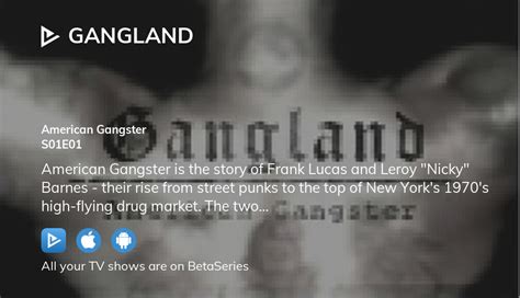 Where To Watch Gangland Season 1 Episode 1 Full Streaming BetaSeries Com