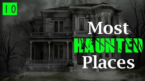 Top 10 Most Haunted Places In The World New Research 2019 Youtube
