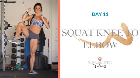 Day 11 Squat Knee To Elbow Youtube