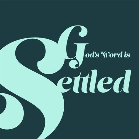 Gods Word Is Settled Genesis Bible Fellowship Church