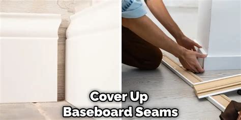 How To Hide Baseboard Seams Top 10 Instructions 2024