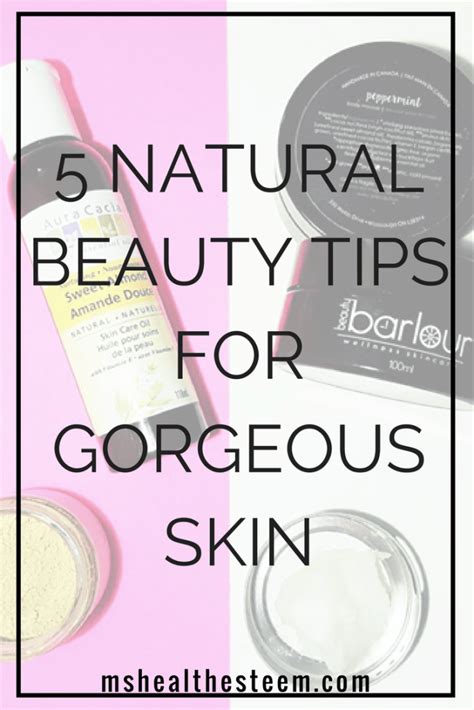 5 Natural Beauty Tips For Gorgeous Skin Ms Health Esteem Healthy