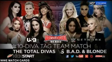 Wwe Wrestlemania 32 Kickoff 10 Diva Tag Team The Total Divas Vs Bad And Blonde Youtube