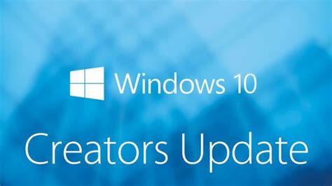 Windows 10 Creators Update 10 Best Features That You Need To Know