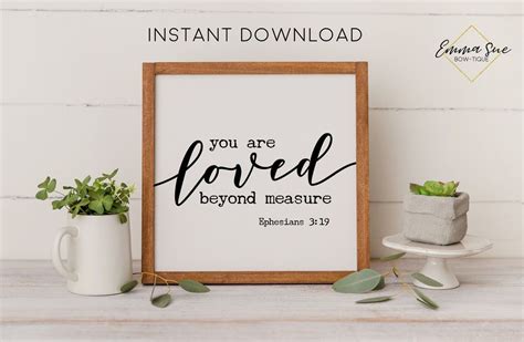 you are loved beyond measure ephesians 3 19 bible verse farmhouse printable sign wall art